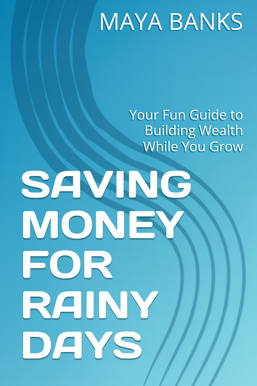 SAVING MONEY FOR RAINY DAYS