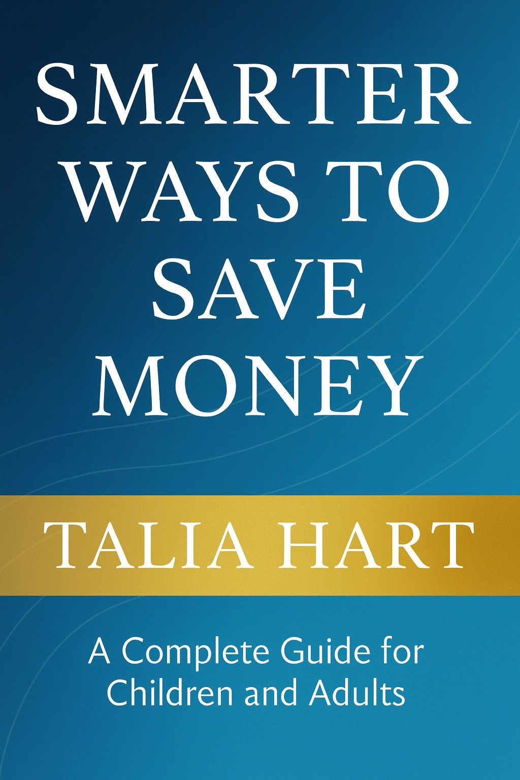 SMARTER WAYS TO SAVE MONEY